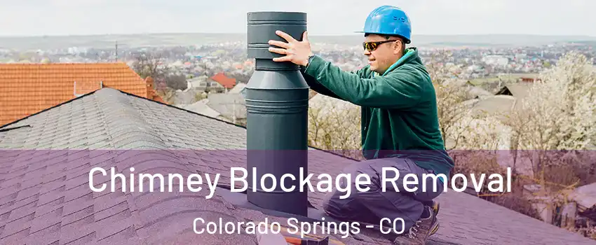 Chimney Blockage Removal Colorado Springs - CO