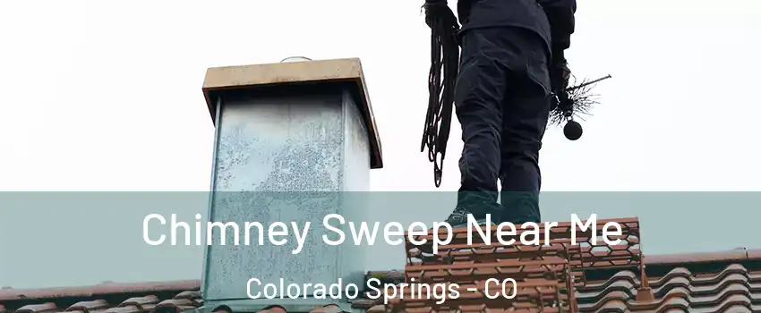 Chimney Sweep Near Me Colorado Springs - CO