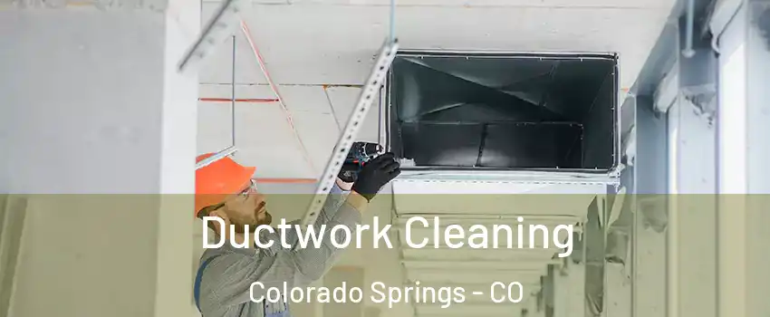  Ductwork Cleaning Colorado Springs - CO