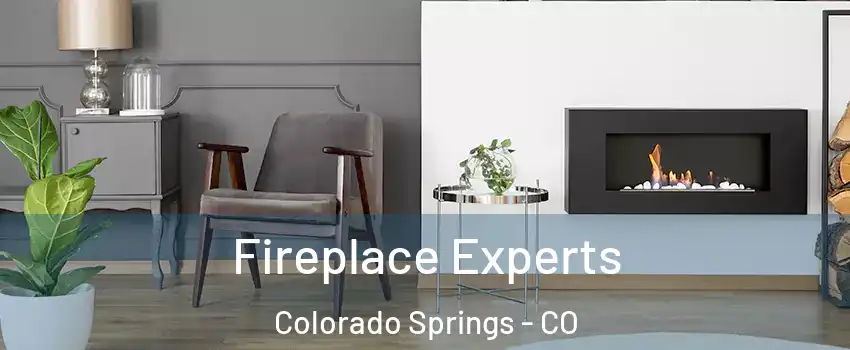  Fireplace Experts Colorado Springs - CO