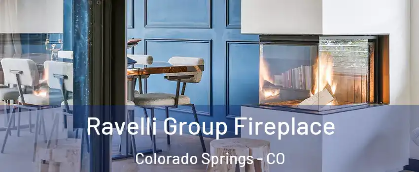  Ravelli Group Fireplace Colorado Springs - CO